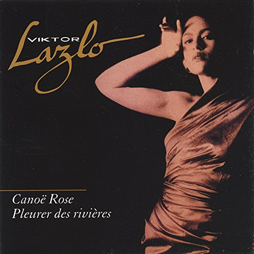 Canoe Rose/Pleurer des Riviere