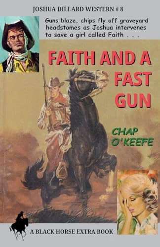 Faith and a Fast Gun (Joshua Dillard Western, Band 8)
