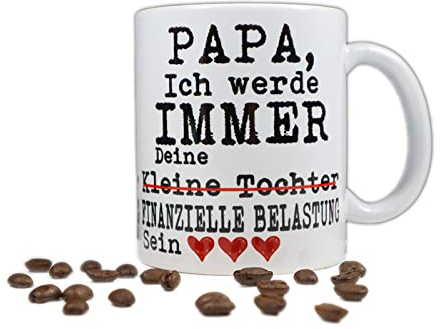 Kaffee Tasse Papa ich werde immer deine finanzielle belastung sein Geschenk Weihnachten
