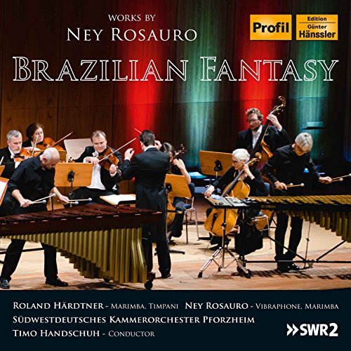Brazilian Fantasy Works by: Ney Rosauro