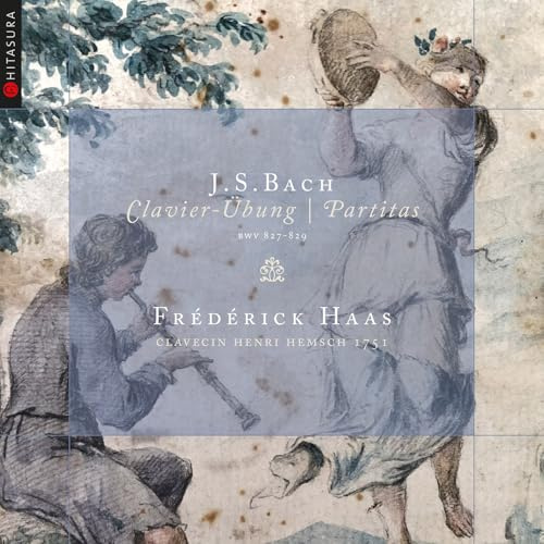 Bach: Clavier-Übung & Partitas