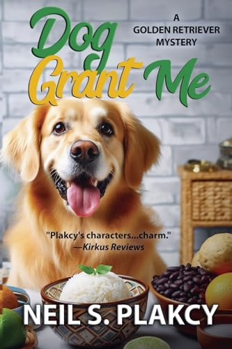 Dog Grant Me (Golden Retriever Mysteries, Band 20)