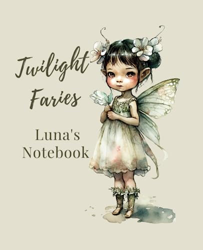 Luna's Enigma Twilight Fairies Notebooks - Book 1