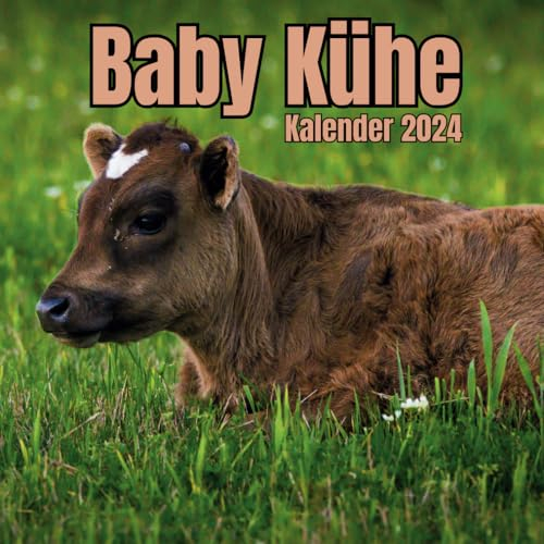 Baby Kühe Kalender 2024: 16-Monats-Organizer von SEPTEMBER 2023 bis Dezember 2024, Notizen I Großes Format, für Männer, Frauen