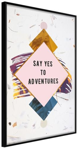 KunstLoft Poster 'Say Yes to Adventures' 20x30cm | Schwarzer Bilderrahmen | Full-HD-Druck auf hochwertigem Papier