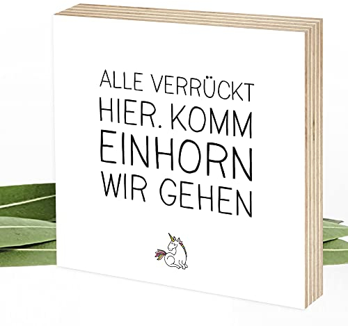 Wunderpixel® Holzbild Komm Einhorn wir gehen - 15x15x2cm zum Hinstellen/Aufhängen, Spruch - schwarz-weißes Holz-Schild Bild Poster Aufsteller zur Deko/als Geschenk Mitbringsel zum Geburtstag etc.