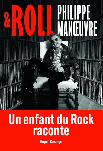 Roll: Un enfant du Rock raconte