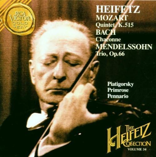 The Heifetz Collection, Volume 34 - Mozart: Quintet, K.515/Bach,Chaconne/Mendelssohn: Trio No.2
