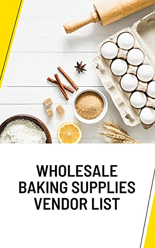Verified Baking Supplies Vendor List: Wholesale Bakery Supplies