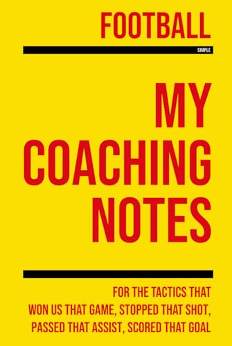 My Football Coaching: Note making, diagrams and doodles for football tactics, training drills, games and matches