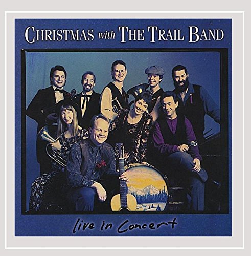 Christmas with Trail Band: Live in Concert