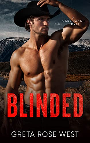 BLINDED: An Enemies-to-Lovers Cowboys of Cade Ranch Novel (The Cade Ranch Series Book 5) (English Edition)