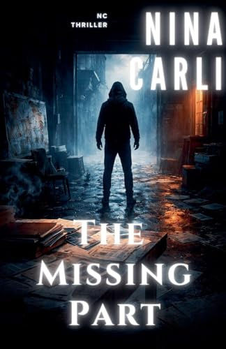 The Missing Part (NC Thriller)