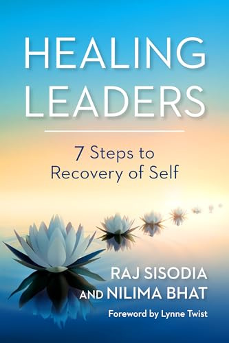 Healing Leaders: 7 Steps to Recovery of Self