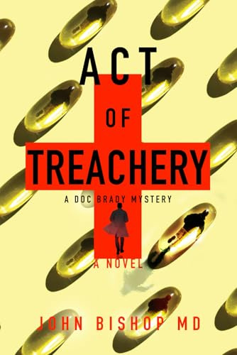 Act of Treachery (A Doc Brady Mystery, Band 10)