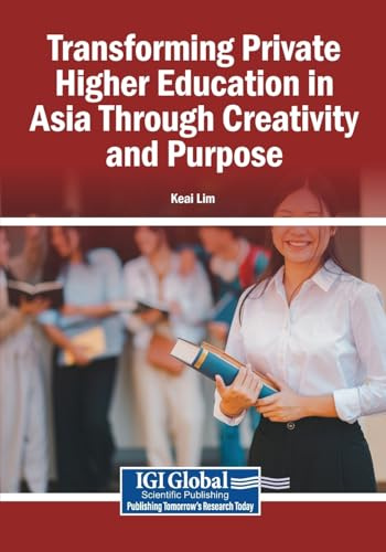 Transforming Private Higher Education in Asia Through Creativity and Purpose