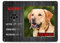 PR Print Royal Blechschild PERSONALISIERT mit EIGENEM Hundefoto und Spruch - Katzen-Einbrecher-Postboten - Geschenkidee für Hundebesitzer/Türschild/Hundeschild - Querformat DIN A3