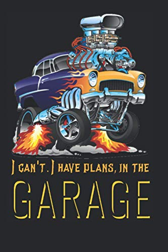 I Have Plans In The Garage: Dreams of a Car Lover