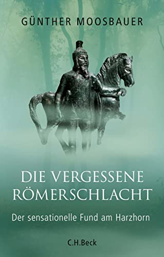 Die vergessene Römerschlacht: Der sensationelle Fund am Harzhorn