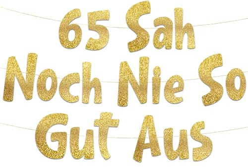 65. Geburtstag Girlande 65 Sah Noch Nie So Gut Aus Gold Glitzer – Lustige Geburtstagsdeko, Party Deko, Geschenke & Zubehör für Sie & Ihn