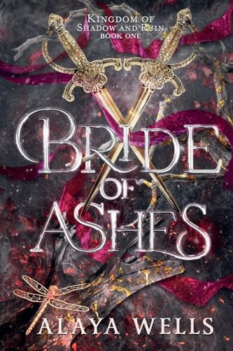 Bride of Ashes (Kingdom of Shadow & Ruin, Band 1)