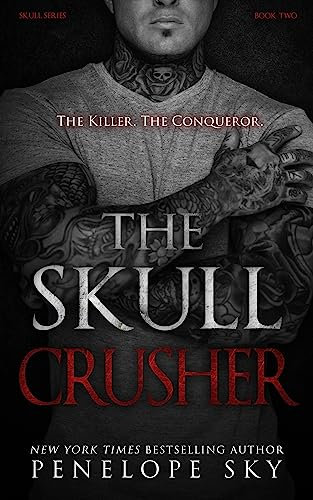 The Skull Crusher: An Alpha Male Dark Mafia Romance (Skull Kings Crime Series Book 2) (English Edition)