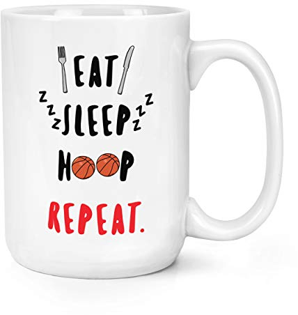 Eat Sleep Hoop Repeat Basketball 15oz Large Mug Cup