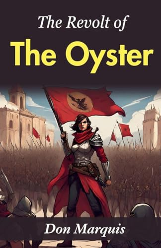The Revolt of the Oyster: Don Marquis' Whimsical Narrative