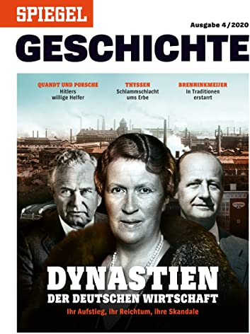 SPIEGEL GESCHICHTE 4/2020 Dynastien der deutschen Wirtschaft
