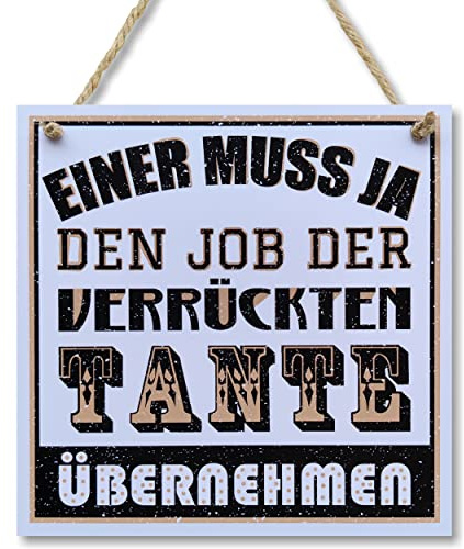 CARISPIBET Einer muss ja den job der verrückten tante übernehmen Wandschild Türschild Wohnkultur im Vintage-Look mit Zitat als Geschenk 20x20