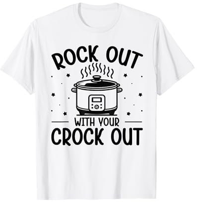 Cooking with Crockpot Quote for a Crock Pot fan T-Shirt