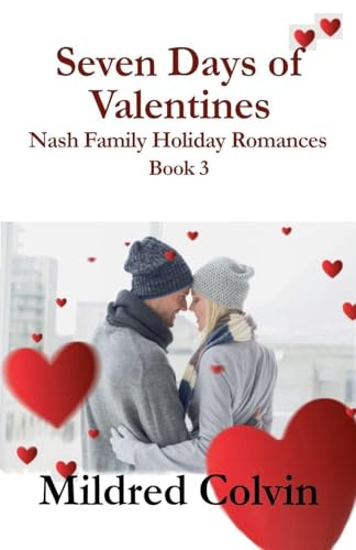 Seven Days of Valentines (Nash Family Holiday Romances, Band 3)