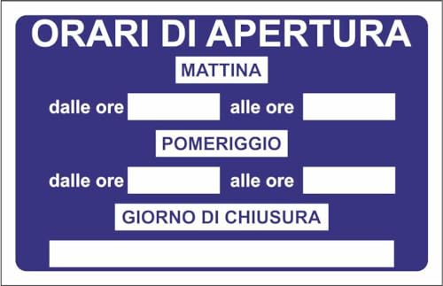 M-ITALY CARTELLO SEGNALETICO - ORARIO DI APERTURE BLU - Adesivo Extra Resistente, Pannello in Forex, Pannello In Alluminio (20x31, Alluminio)