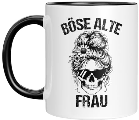 Tasse mit sarkastischem Design | Böse Alte - Frau | Für starke Power-Frauen | Geschenk für Freundin und Kollegin | Kaffeebecher 330 ml