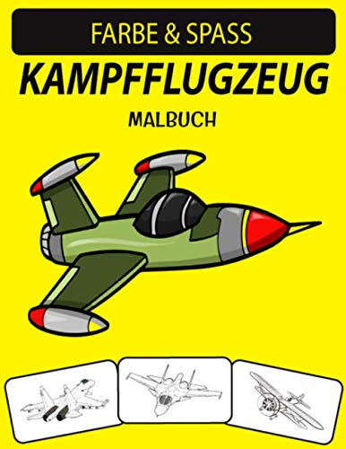 KAMPFFLUGZEUG MALBUCH: Neue und erweiterte Ausgabe Einzigartige Designs Kampfflugzeug Malbuch für Erwachsene