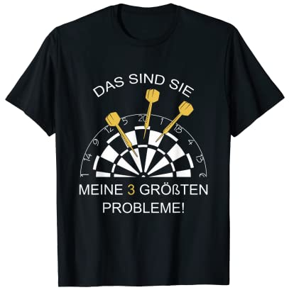 Lustig Darts Meine 3 Größten Probleme Dart T-Shirt