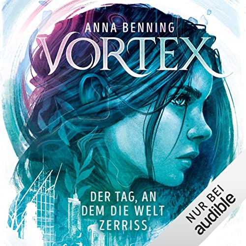 Der Tag, an dem die Welt zerriss: Vortex 1