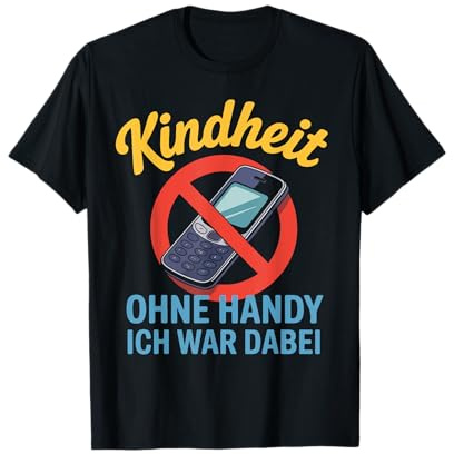Kindheit Ohne Handy Ich War Dabei T-Shirt
