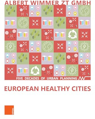 European Healthy Cities: Five Decades of Urban Planning