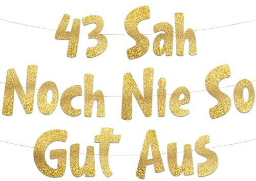 43. Geburtstag Girlande 43 Sah Noch Nie So Gut Aus Gold Glitzer – Lustige Geburtstagsdeko, Party Deko, Geschenke & Zubehör für Sie & Ihn