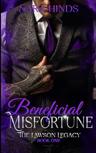 Beneficial Misfortune (Lawson Legacy, Band 1)