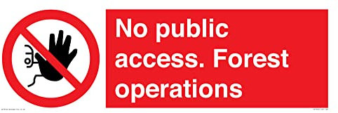 Nessun accesso pubblico. Operazioni forestali Cartello - 600x200mm - L62