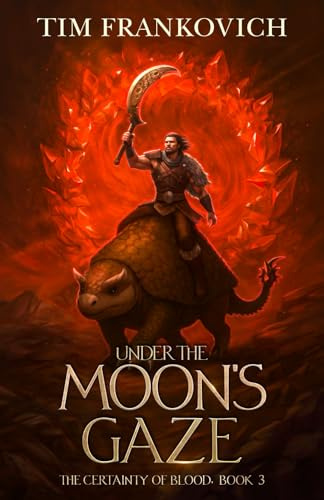 Under The Moon's Gaze (The Certainty of Blood, Band 3)