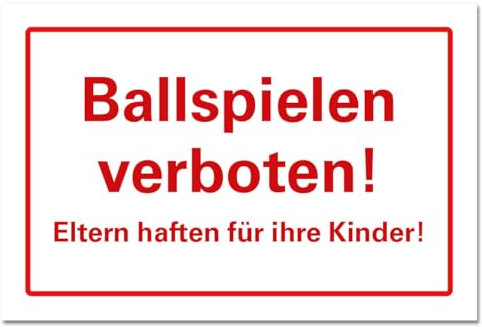 Ballspielen verboten Warnung Schild Hinweisschild PVC 300 x 200 x 3 mm Vorgebohrt B1-Zertifiziert