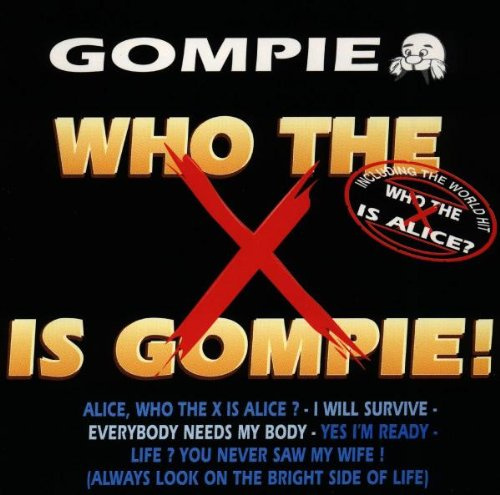 Gompie-Who the X Is Gompie!