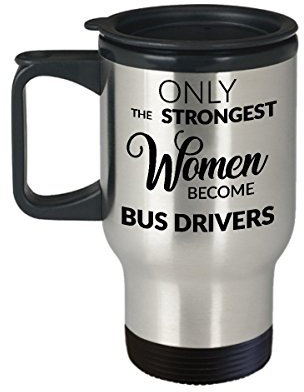 HollyWood & Twine School Bus Driver Mugs - Gift for Bus Driver - Only The Strongest Women Become Bus Drivers Stainless Steel Insulated Travel Mug with Lid Coffee Cup
