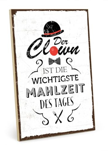 TypeStoff Holzschild mit Spruch – DER CLOWN IST DIE WICHTIGESTE MAHLZEIT DES TAGES – shabby chic retro vintage nostalgie deko Typografie-Grafik-Bild bunt im used-look aus MDF-Holz - HS-00297