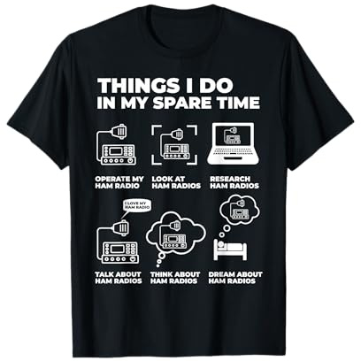 Things I Do In My Spare Time Funny Ham Radio Operator T-Shirt