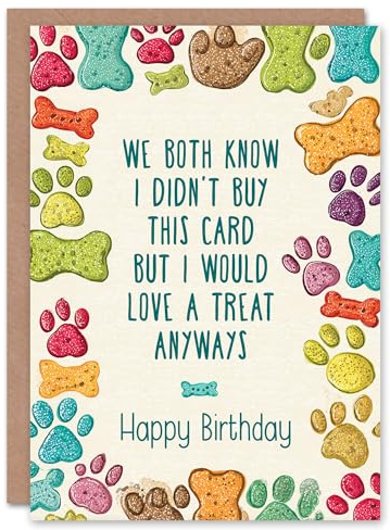 Artery8 Birthday Card From Dog Didn't Buy But Would Love a Treat Funny