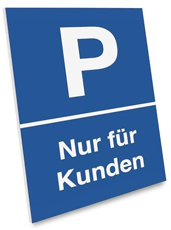PRIMUS-PRINT – 1er Set, Parken nur für Kunden Schild – Reserviertes Kundenparken – Hochwertiger Aluminium Verbund oder Hartschaum – 20x30 cm – Witterungsbeständig und UV-geschützt
